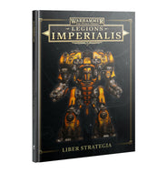 LEGIONS IMPERIALIS: LIBER STRATEGIA<br>(Shipped in 14-28 days)