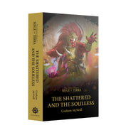 SOT: THE SHATTERED AND THE SOULLESS (PB)<br>(Shipped in 14-28 days)
