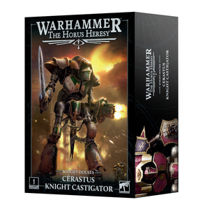 HORUS HERESY: CERASTUS KNIGHT CASTIGATOR<br>(Shipped in 14-28 days)
