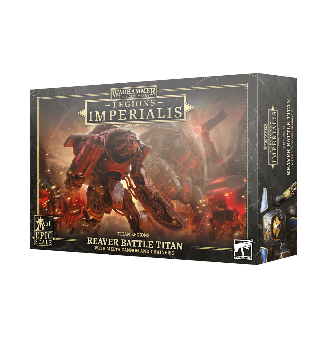 REAVER TITAN W/MELTA CANNON & CHAINFIST<br>(Shipped in 14-28 days)