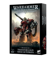 MECHANICUM THANATAR CALIX SIEGE AUTOMATA<br>(Shipped in 14-28 days)